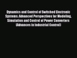 Read Dynamics and Control of Switched Electronic Systems: Advanced Perspectives for Modeling