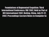 Read Foundations of Augmented Cognition: Third International Conference FAC 2007 Held as Part