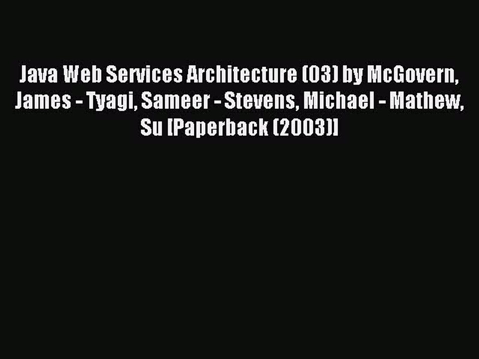 Read Java Web Services Architecture (03) by McGovern James - Tyagi Sameer - Stevens Michael