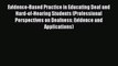 Read Evidence-Based Practice in Educating Deaf and Hard-of-Hearing Students (Professional Perspectives