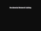 read here Residential Network Cabling