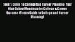 best book Teen's Guide To College And Career Planning: Your High School Roadmap for College