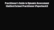 Read Practitioner's Guide to Dynamic Assessment (Guilford School Practitioner (Paperback))