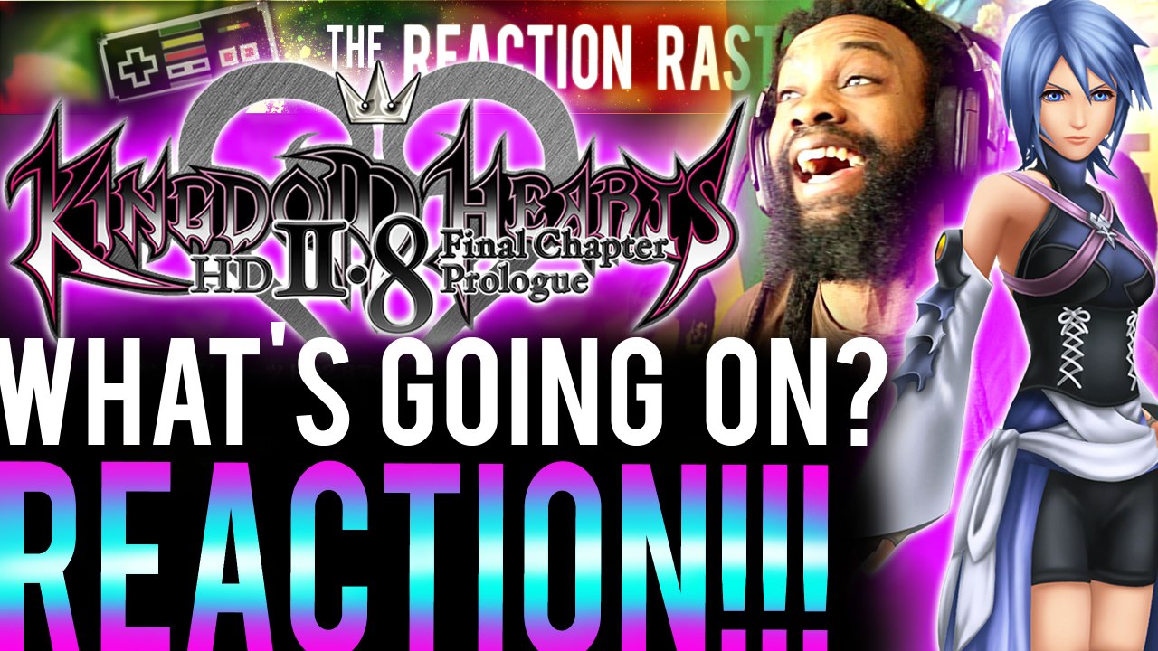 Kingdom Hearts HD 2.8 Final Chapter Prologue E3 2016 Trailer - REACTION - KEYBLADE IN MA HEART!