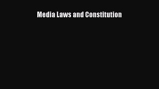Read Media Laws and Constitution Ebook Free