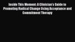 Read Inside This Moment: A Clinician's Guide to Promoting Radical Change Using Acceptance and