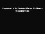 Read Books Discoveries of the Census of Marine Life: Making Ocean Life Count ebook textbooks