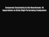 Free[PDF]Downlaod Corporate Concinnity in the Boardroom: 10 Imperatives to Drive High Performing