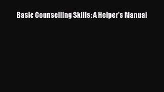 READ FREE FULL EBOOK DOWNLOAD  Basic Counselling Skills: A Helper's Manual#  Full E-Book