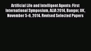 [PDF] Artificial Life and Intelligent Agents: First International Symposium ALIA 2014 Bangor