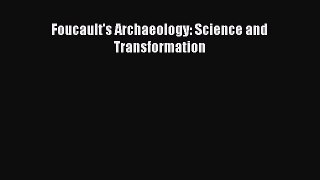 Read Book Foucault's Archaeology: Science and Transformation ebook textbooks