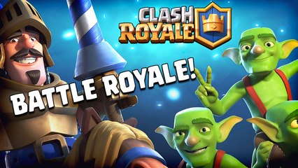 Clash Royale - Battle Royale