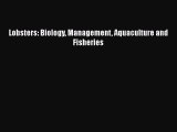 Read Books Lobsters: Biology Management Aquaculture and Fisheries E-Book Free