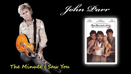 John Parr   The Minute I Saw You