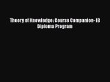 Download Book Theory of Knowledge: Course Companion- IB Diploma Program ebook textbooks
