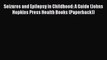 Read Book Seizures and Epilepsy in Childhood: A Guide (Johns Hopkins Press Health Books (Paperback))