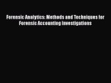 Read Forensic Analytics: Methods and Techniques for Forensic Accounting Investigations Ebook