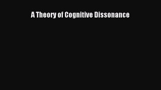 Download A Theory of Cognitive Dissonance PDF Online
