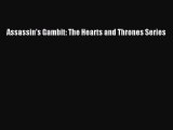 Read Assassin's Gambit: The Hearts and Thrones Series Ebook Free