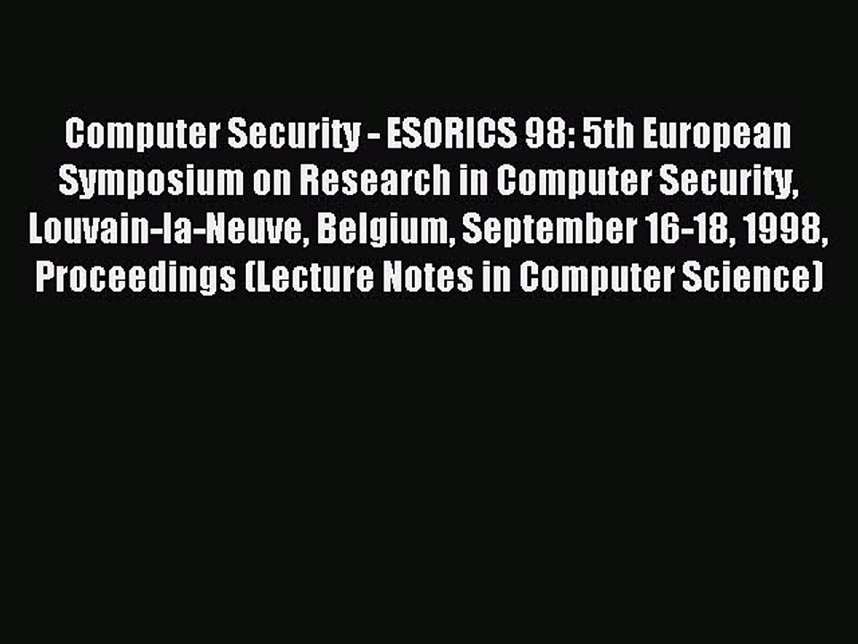 Read Computer Security - ESORICS 98: 5th Europe...