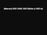 Read Advocacy 2007-2008: 2007 Edition |a 2007 ed. Ebook Free