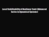 Read Local Stabilizability of Nonlinear Contr (Advanced Series in Dynamical Systems) PDF Free