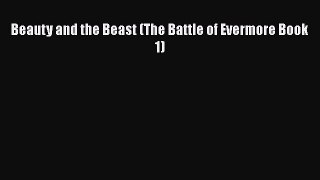 Download Beauty and the Beast (The Battle of Evermore Book 1) PDF Free