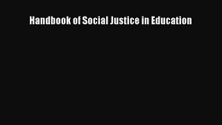 read here Handbook of Social Justice in Education