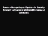 Read Advanced Computing and Systems for Security: Volume 2 (Advances in Intelligent Systems