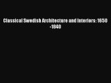 [PDF] Classical Swedish Architecture and Interiors: 1650-1840  Full EBook