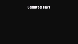 Read Conflict of Laws Ebook Free