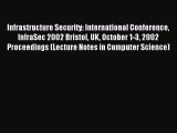 Read Infrastructure Security: International Conference InfraSec 2002 Bristol UK October 1-3