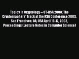 Read Topics in Cryptology -- CT-RSA 2003: The Cryptographers' Track at the RSA Conference 2003