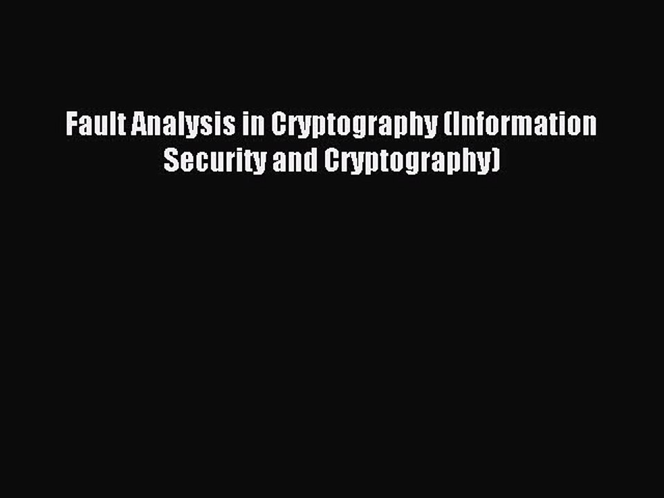 Download Fault Analysis in Cryptography (Information Security and Cryptography) Ebook Online