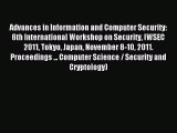 Read Advances in Information and Computer Security: 6th International Workshop on Security