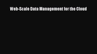 Download Web-Scale Data Management for the Cloud PDF Free