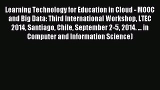 Read Learning Technology for Education in Cloud - MOOC and Big Data: Third International Workshop