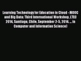 Read Learning Technology for Education in Cloud - MOOC and Big Data: Third International Workshop