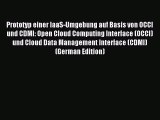 Read Prototyp einer IaaS-Umgebung auf Basis von OCCI und CDMI: Open Cloud Computing Interface