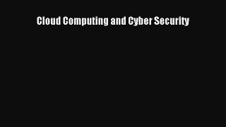 Download Cloud Computing and Cyber Security PDF Online