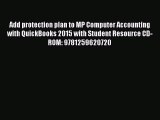Read Add protection plan to MP Computer Accounting with QuickBooks 2015 with Student Resource
