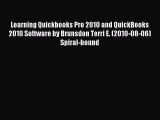 Read Learning Quickbooks Pro 2010 and QuickBooks 2010 Software by Brunsdon Terri E. (2010-08-06)