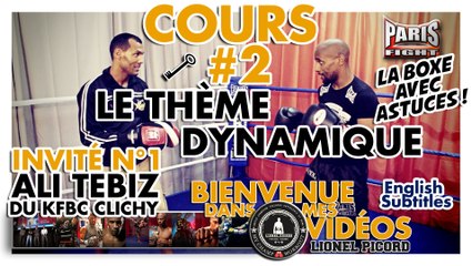 COACH BOXE : LE THEME DYNAMIQUE #2 by Lionel Picord-Bienvenue.Dans.Mes.Vidéos !