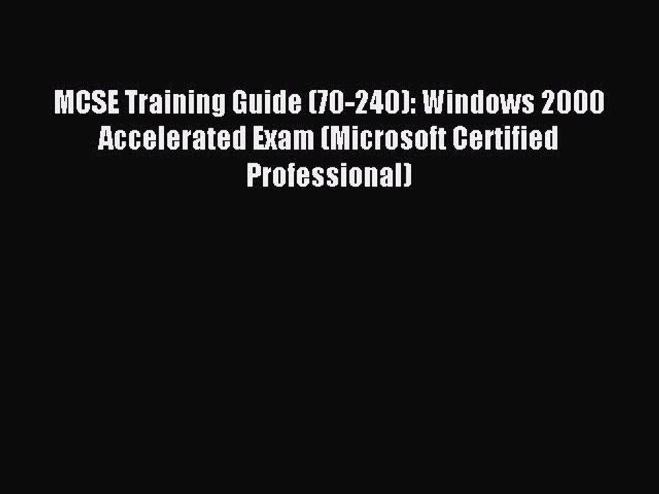 Read MCSE Training Guide (70-240): Windows 2000 Accelerated Exam (Microsoft Certified Professional)