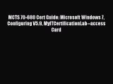 Read MCTS 70-680 Cert Guide: Microsoft Windows 7 Configuring V5.9 MyITCertificationLab--access