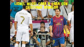 Lionel Messi Cara a Cara con Cristiano Ronaldo