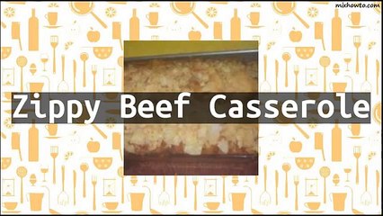 Recipe Zippy Beef Casserole