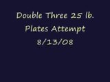 Double Three 25 lb. Plates Pinching Attempt