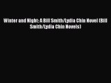 Read Books Winter and Night: A Bill Smith/Lydia Chin Novel (Bill Smith/Lydia Chin Novels) E-Book