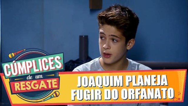 Joaquim pretende fugir do orfanato